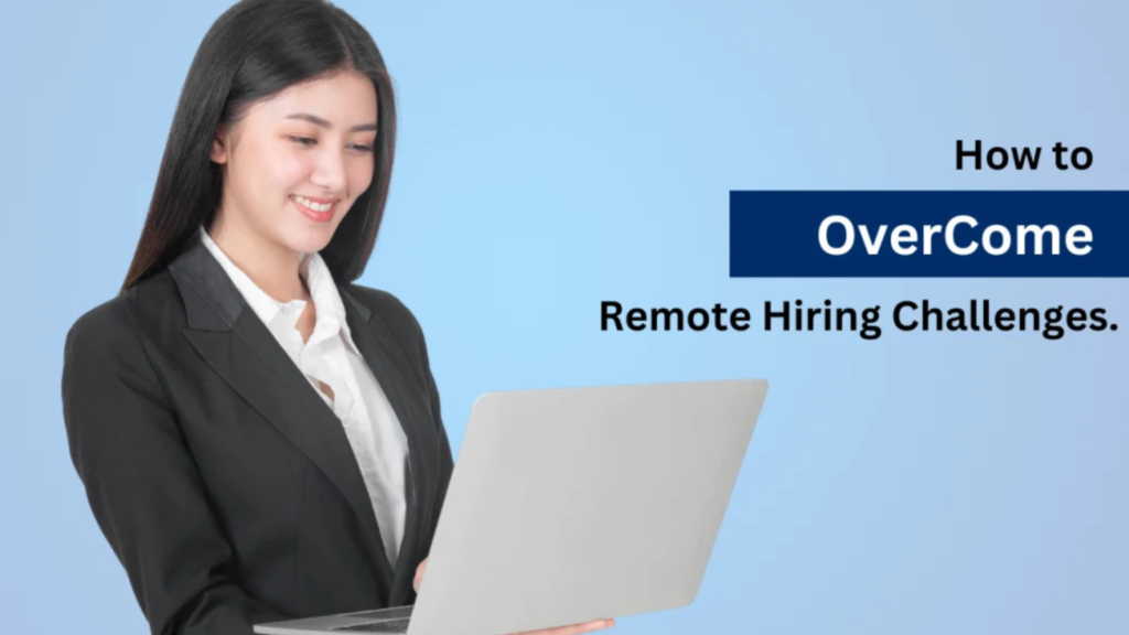 Remote Hiring Challenges