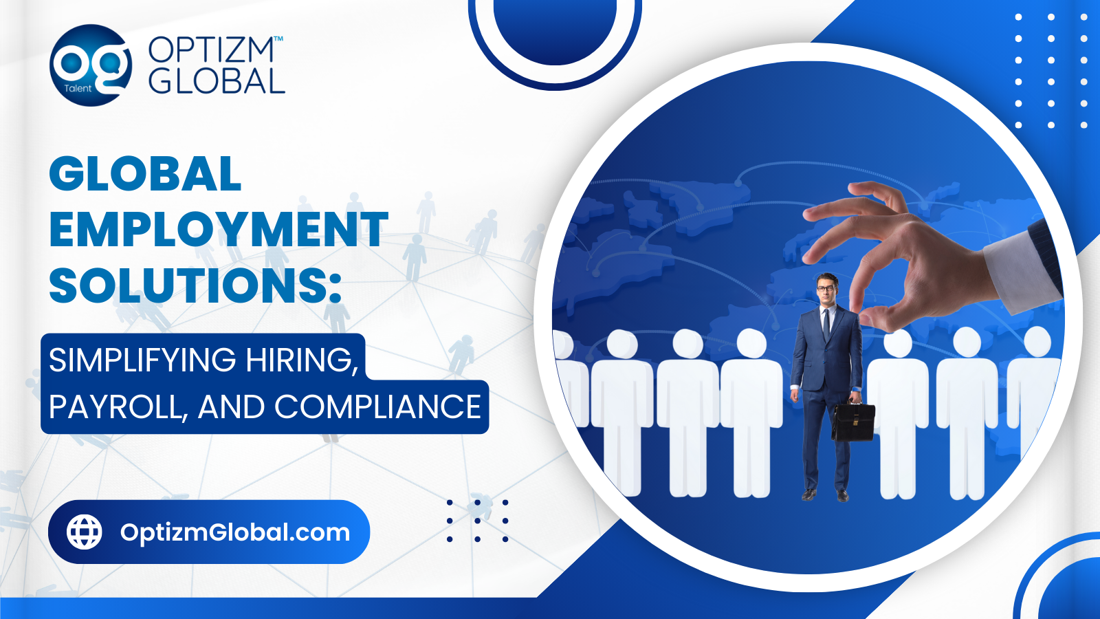 Global Employment Solutions Simplifying Hiring, Payroll, and Compliance