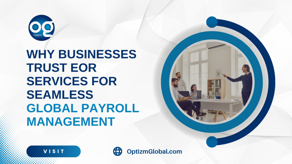 Simplify Global Payroll with EOR Services